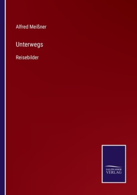 Unterwegs: Reisebilder