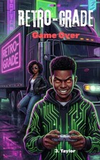 Retro-Grade - Game Over - Paperback NEW JANAE. TAYLOR 24/11/2025