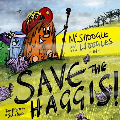 Ian Hammond Brown McShoogle an' the Woogles in Save the Haggis (Taschenbuch)