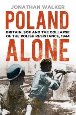Jonathan Walker Poland Alone (Paperback) (UK IMPORT)