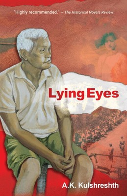 Lying Eyes by Kulshreshth, A. K. [Paperback]