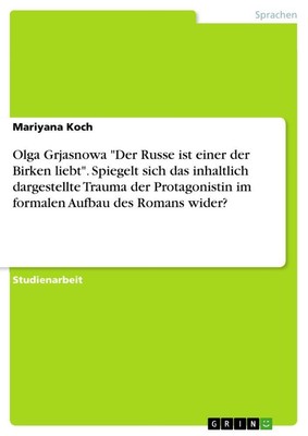 Olga Grjasnowa Der Russe ist einer der Birken liebt . Spiegelt sich das...