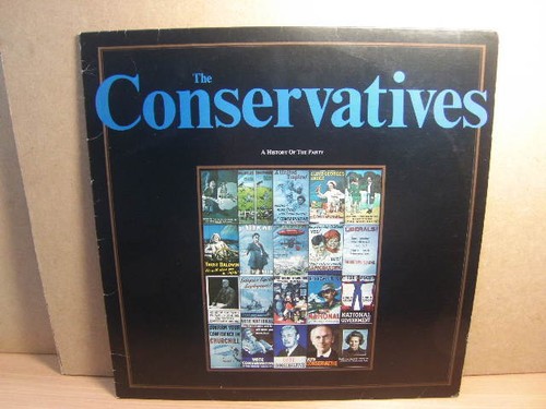 The Conservatives – A History of The Party 1976 LP TORY 1