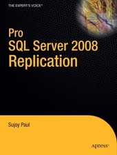 Pro SQL Server 2008 Replication - paperback Paul, Sujoy