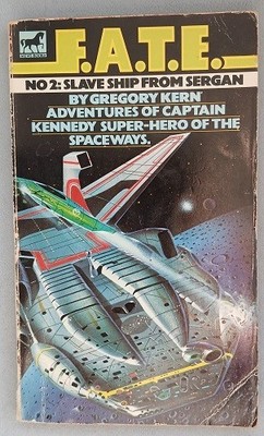 F.A.T.E. #2: Slave Ship from Sergan, Gregory Kern (E C Tubb), UK pb 1976