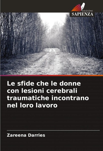 Zareena Darries | Le Sfide Che Le Donne Con Lesioni Cerebrali Traumatiche...-image