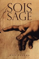 Rais Tuluka | Sois Sage | Taschenbuch | Englisch (2018) | AuthorHouse