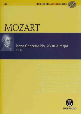 Mozart: Piano concerto no. 23 in A major. K 488. Eulenburg audio + score ; 40 Mo
