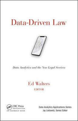 Data-Driven Law: Data Analytics and the New Legal Services