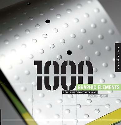 1,000 Graphic Elements: Details for Distinctive Designs by 
