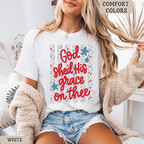 God Shed His Grace On Thee Patriotic Christian Shirt Faith Based Tee Gift