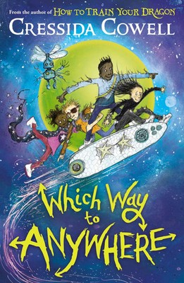 Which Way to Anywhere | Cressida Cowell | Englisch | Taschenbuch | Which Way