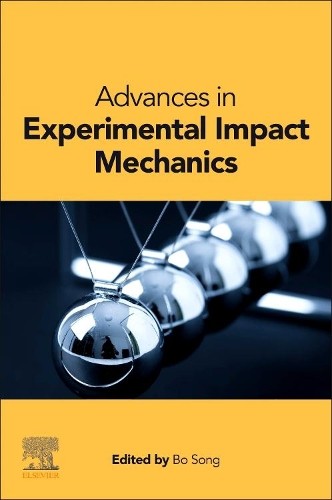 Advances in Experimental Impact Mechanics - 9780128233252
