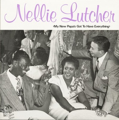 Nellie Lutcher - My New Papa's Got To Have Everything (LP) - Vinyl Blues