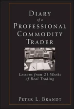 Diary of a Professional Commodity Trader: Lessons from 21 Weeks of Real  - GOOD