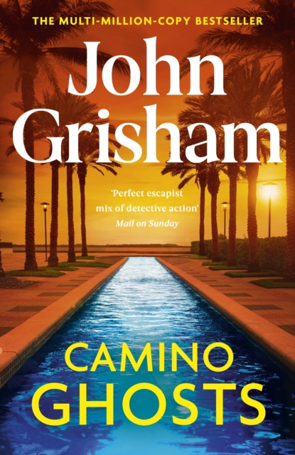 Camino Ghosts by John Grisham (Hardback Book)