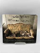 Who Killed Amanda Palmer: A Collection of Photographic Evidence Neil Gaiman