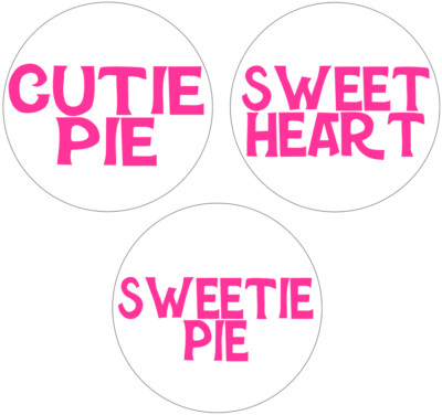 Sweetie Pie Sweet Heart Cutie Pie 3 Pack Circle Stickers 3 Inch Cute Love Pink