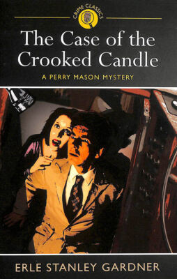 The Case of the Crooked Candle (Arcturus Crime Classics): A Perry Mason Mystery
