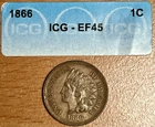 1866 Indian Head Cent ICG XF 45 Certified Set Collection Lot Crack-Out! 🔑 Date
