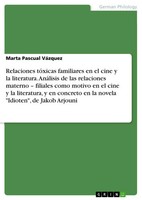Relaciones TóXicas Familiares En El Cine Y La Literatura. AnáLisis De Las...