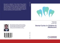 Inderjeet Singh (U. A.) | Dental Caries In Children & Adolescent | Taschenbuch