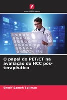 Sherif Sameh Soliman | O Papel Do Pet/Ct Na AvaliaçãO Do Hcc PóS-TerapêUtico