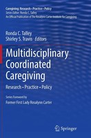 Ronda C. Talley (U. A.) | Multidisciplinary Coordinated Caregiving | Taschenbuch