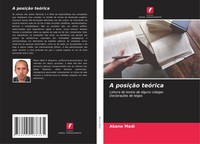 Abane Madi | A PosiçãO TeóRica | Taschenbuch | Portugiesisch (2022)