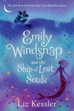 Emily Windsnap and the Ship of Lost Souls - Paperback By Kessler, Liz - GOOD