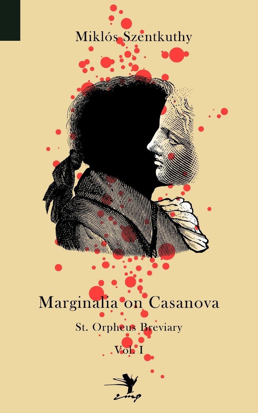 Thumbnail - Mikl S. Szentkuthy | Marginalia On Casanova | Taschenbuch | Englisch