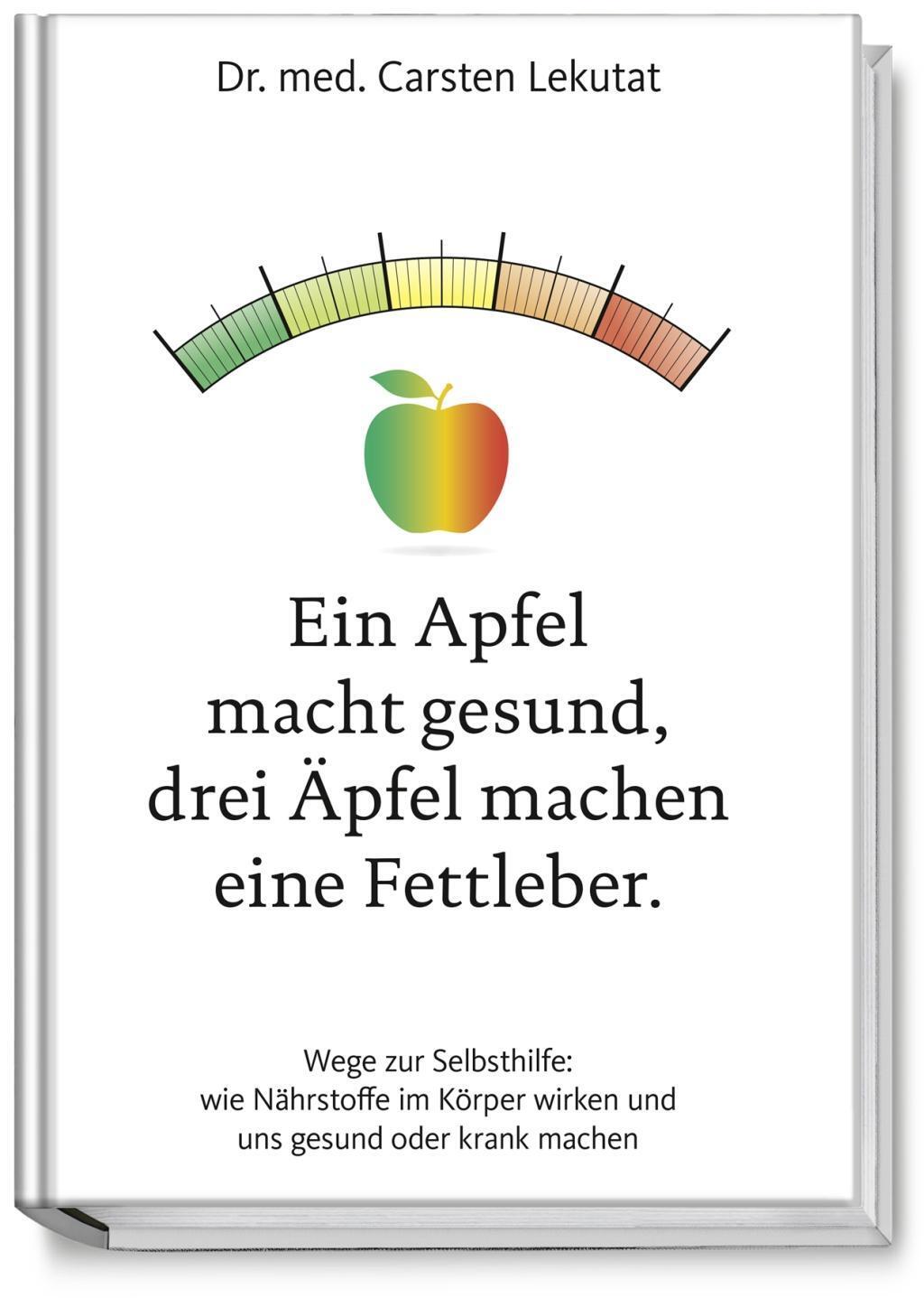 Thumbnail - Ein Apfel Macht Gesund, Drei Äpfel Machen Eine Fettleber | Buch |