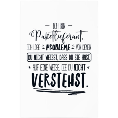 Ich bin Paketlieferant löse Probleme von denen du nicht weißt dass 11001002945