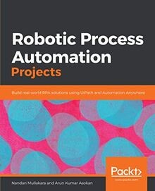 Robotic Process Automation Projects: Build real-wor... | Buch | Zustand sehr gut