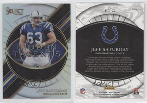2021 Panini Select Hidden Talents Silver Prizm Jeff Saturday #HT-22