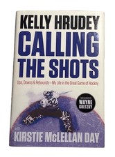 Kelly Hrudey Referee Calling The Shots Hardcover Book 2017 First Edition