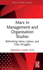 Marx in Management and Organisation Studies: Re, Pitts Hardcover..