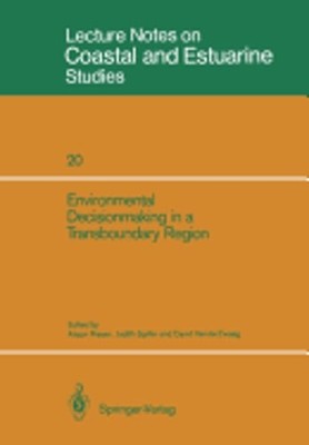 Environmental Decisionmaking in a Transboundary Region by Alison Rieser: Used