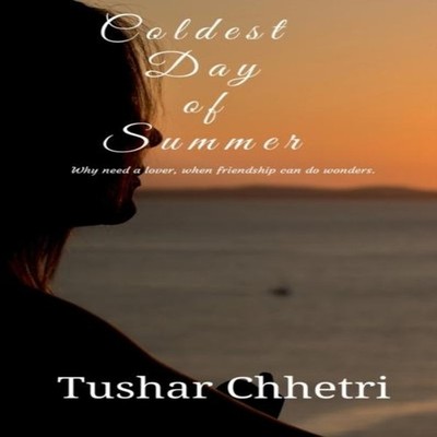 COLDEST DAY OF SUMMER Tushar Chhetri Paperback Repro India Limite