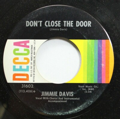 Country 45 Jimmie Davis - Don'T Close The Door / The Beginning Of The End On Dec