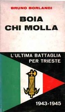 Boia chi molla - Bruno Borlandi (Edizioni del Borghese) [1969]