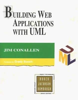 Building Web Applications with UML (Addison-Wesley Object Technology) - Jim Cona