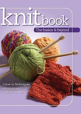 Knitbook: the Basics and Beyond by Editors at Landauer Publishing (2015,...