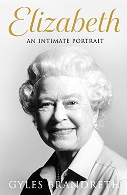 Elizabeth: An intimate portrait from the writer who knew her and