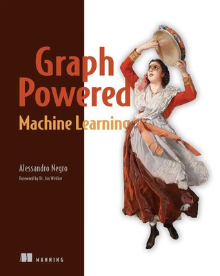 Graph-Powered Machine Learning | Alessandro Negro | Englisch | Taschenbuch