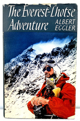 The Everest Lhotse Adventure Albert Eggler 1957 HC DJ Mountaineering