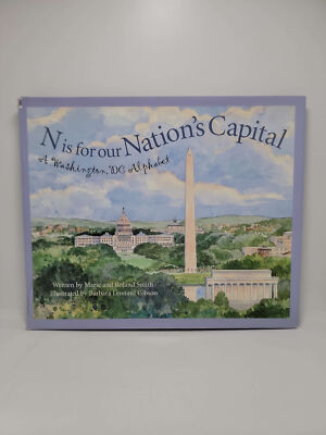 N is for our Nation's Capital: A Washington, DC Alphabet by Marie