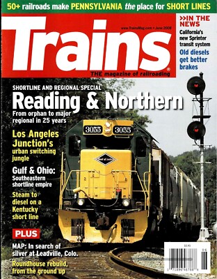 Trains: The Magazine of Railroading Juni 2008 Reading and Northern