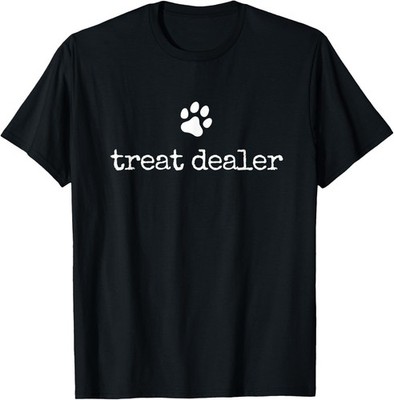 Dog Treat Dealer Funny Humor Dog Owner Dog Treats Dog Lover T-Shirt