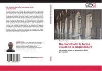Manuel Larrosa | Un Modelo De La Forma Visual De La Arquitectura | Taschenbuch